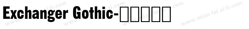Exchanger Gothic字体转换